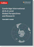 Collins Cambridge International as & a Level - Cambridge International as & a Level Global Perspectives and Research Teacher's Guide