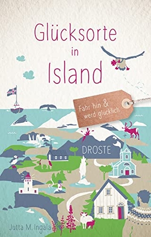 Ingala, Jutta M.. Glücksorte in Island - Fahr hin & werd glücklich - mit 80 ausgewählten Highlights und Geheimtipps für besondere Entdeckungen, Ausflüge und Kurztrips. Droste Verlag, 2022.