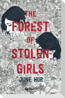 The forest of stolen girls. Ediz. italiana
