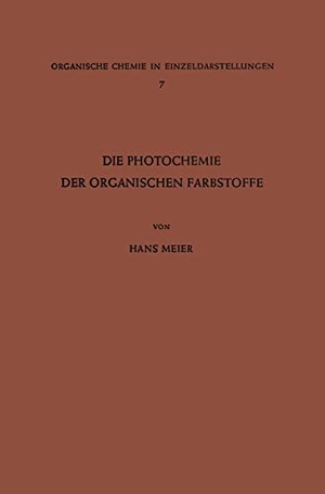 Meier, Hans. Die Photochemie der Organischen Farbstoffe. Springer Berlin Heidelberg, 2012.