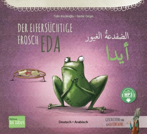 Koziko¿lu, Tülin. Der eifersüchtige Frosch Eda (Deutsch-Arabisch) - Zweisprachiges Kinderbuch mit MP3-Hörbuch zum Herunterladen. bilibri, 2023.