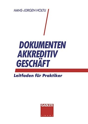 Holtij, Hans-Jürgen. Dokumentenakkreditivgeschäft - Leitfaden für Praktiker. Gabler Verlag, 1994.