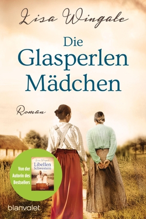 Wingate, Lisa. Die Glasperlenmädchen - Roman. Blanvalet Taschenbuchverl, 2022.