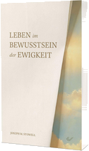 Leben im Bewusstsein der Ewigkeit