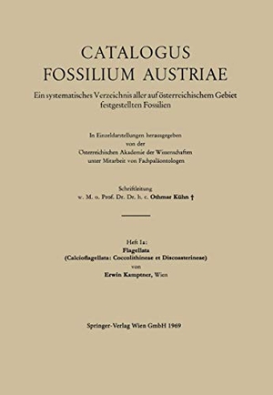 Kamptner, Erwin / Flügel, Helmut W. et al. Flagellata - (Calcioflagellata: Coccolithineae et Discoasterineae). Springer Berlin Heidelberg, 1969.