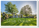 Stille Oasen (Tischkalender 2024 DIN A5 quer), CALVENDO Monatskalender