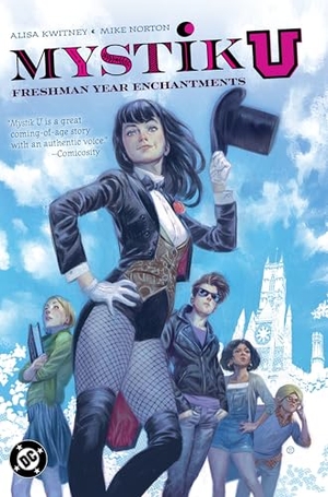 Kwitney, Alisa. Mystik U: Freshman Year Enchantments. DC Comics, 2025.