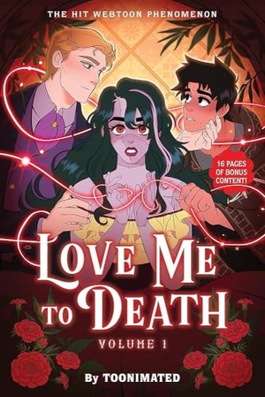 Toonimated. Love Me to Death - Volume One. Little, Brown Books for Young Readers, 2026.