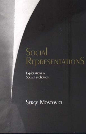 Moscovici, Serge. Social Representations - Studies in Social Psychology. Polity Press, 2000.