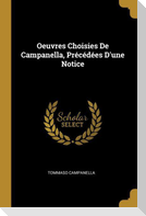 Oeuvres Choisies De Campanella, Précédées D'une Notice