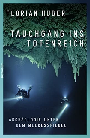 Huber, Florian. Tauchgang ins Totenreich - Archäologie unter dem Meeresspiegel. Rowohlt Verlag GmbH, 2016.