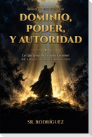Dominio, Poder, y Autoridad