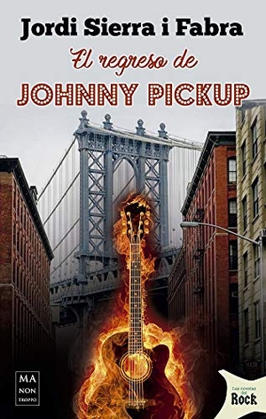 Sierra I Fabra, Jordi. El Regreso de Johnny Pickup - Una Sátira Feroz Y Despiadada del Mundo del Disco Y Sus Engranajes. Redbook Ediciones, 2019.