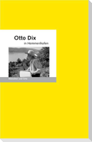 Otto Dix in Hemmenhofen