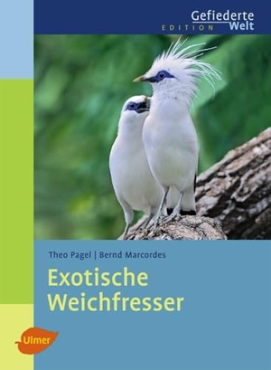 Pagel, Theo / Bernd Marcordes. Exotische Weichfresser. Ulmer Eugen Verlag, 2011.