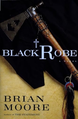 Moore, Brian. Black Robe. Penguin Publishing Group, 1997.