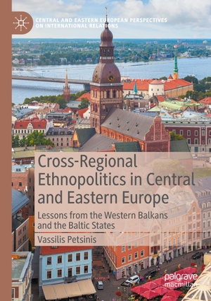 Petsinis, Vassilis. Cross-Regional Ethnopolitics in Central and Eastern Europe - Lessons from the Western Balkans and the Baltic States. Springer International Publishing, 2023.