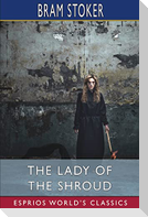 The Lady of the Shroud (Esprios Classics)