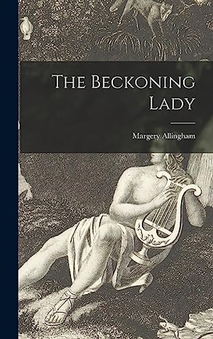 Allingham, Margery. The Beckoning Lady. Creative Media Partners, LLC, 2021.