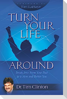 Turn Your Life Around