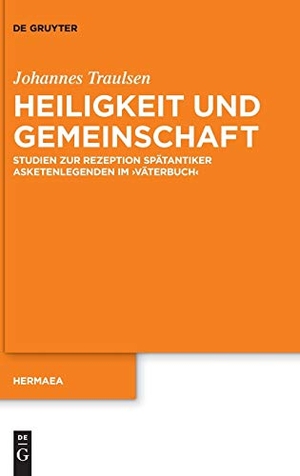Traulsen, Johannes. Heiligkeit und Gemeinschaft - Studien zur Rezeption spätantiker Asketenlegenden im 'Väterbuch'. De Gruyter, 2017.
