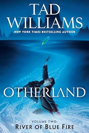 Williams, Tad. Otherland: River of Blue Fire. Astra Publishing House, 2020.