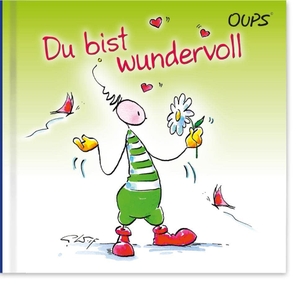 Hörtenhuber, Kurt. Oups. Du bist wundervoll. werteART Verlag GmbH, 2009.