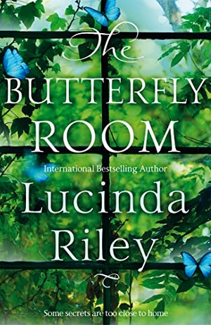 Riley, Lucinda. The Butterfly Room. Pan Macmillan, 2019.