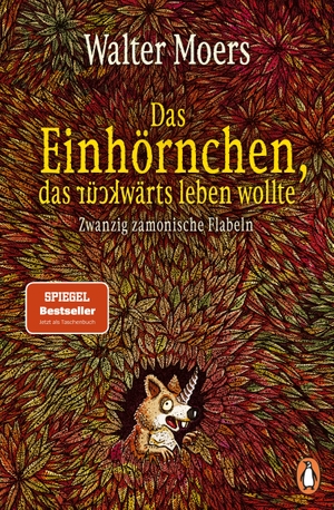 Moers, Walter. Das Einhörnchen, das rückwärts leben wollte - Zwanzig zamonische Flabeln. Penguin TB Verlag, 2026.
