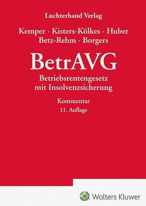 Betz-Rehm, Christian / Borgers, Annika et al. BetrAVG - Kommentar - Betriebsrentengesetz mit Insolvenzsicherung. Hermann Luchterhand Verla, 2026.