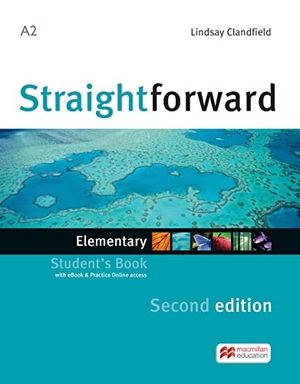 Jones, Ceri / Clandfield, Lindsay et al. Straightforward 2nd Edition Elementary + eBook Student's Pack. Macmillan Education, 2016.