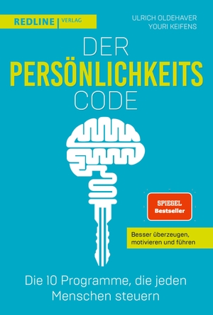 Oldehaver, Ulrich / Youri Keifens. Der Persönlichkeits-Code - Die 10 Programme, die jeden Menschen steuern. Redline, 2023.