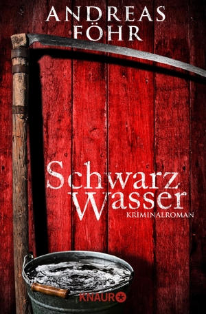 Föhr, Andreas. Schwarzwasser - Kriminalroman. Knaur Taschenbuch, 2019.