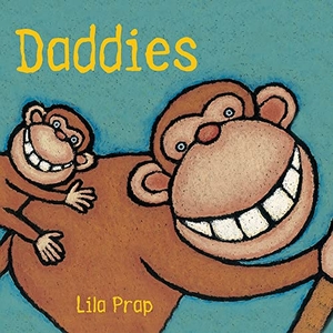 Prap, Lila. Daddies. Firefly Books, 2018.