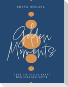 GOLDEN MOMENTS