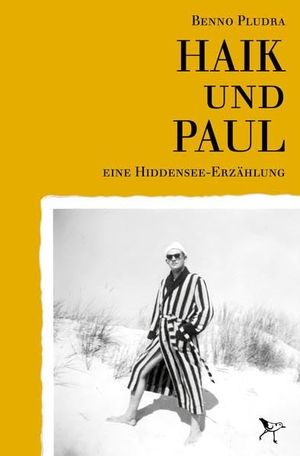Pludra, Benno. Haik und Paul - Eine Hiddensee-Erzählung. Strandläufer Verlag, 2020.