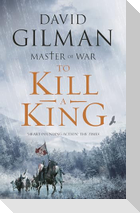 To Kill a King