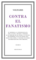 Contra el fanatismo : el derecho a la intolerancia es, por lo tanto, absurdo y bárbaro--