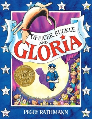 Rathmann, Peggy. Officer Buckle and Gloria. Penguin Young Readers Group, 1995.