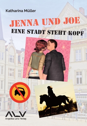 Müller, Katharina. Jenna und Joe - Eine Stadt steht kopf. Lenz, Angelika Verlag, 2023.