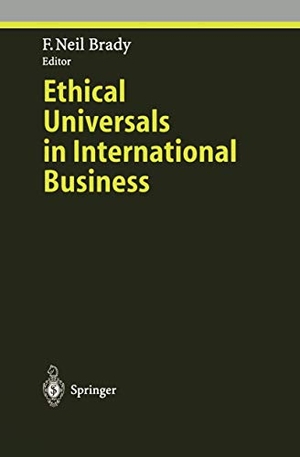 Brady, F. Neil (Hrsg.). Ethical Universals in International Business. Springer Berlin Heidelberg, 2011.