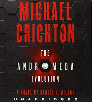 Crichton, Michael / Daniel H Wilson. The Andromeda Evolution. HarperCollins, 2020.