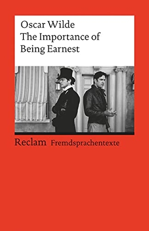 Wilde, Oscar. The Importance of Being Earnest - A Trivial Comedy for Serious People. Reclam Philipp Jun., 1990.