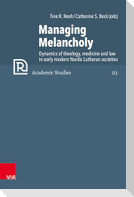 Managing Melancholy
