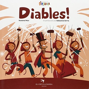 Peix, Susana. Diables!. El Cep i la Nansa Edicions, 2014.