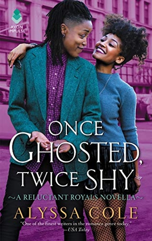 Cole, Alyssa. Once Ghosted, Twice Shy - A Reluctant Royals Novella. HarperCollins, 2019.