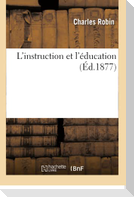 L'instruction et l'éducation