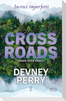 Crossroads. Incroci imperfetti