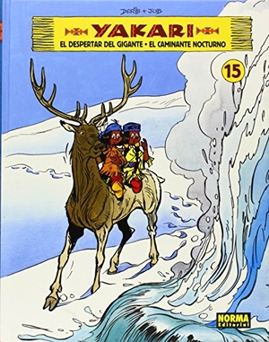 Derib / Job et al. Yakari 15. Norma Editorial, S.A., 2014.