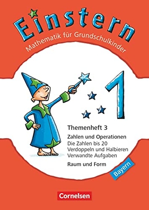 Bauer, Roland / Jutta Maurach. Einstern 01 Themenheft 3 Bayern. Cornelsen Verlag GmbH, 2014.